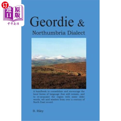海外直订Geordie and Northumbria Dialect: Resource Book for North East English Dialect 乔治亚和诺森布里亚方言：东北