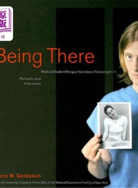 海外直订Being There: Medical Student Morgue Volunteers Following 9-11 亲临现场:9-11事件后医学院学生停尸房志愿者