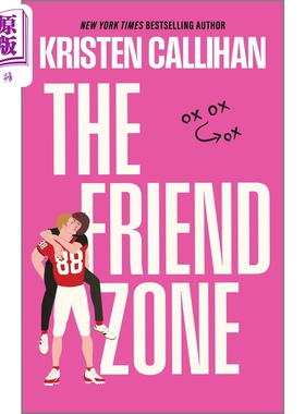 朋友区 The Friend Zone 英文原版 KRISTEN CALLIHAN 体育浪漫系列 北美爱情流行小说【中商原版】