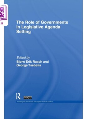 海外直订Role of Governments in Legislative Agenda Setting 政府在立法议程设定中的作用