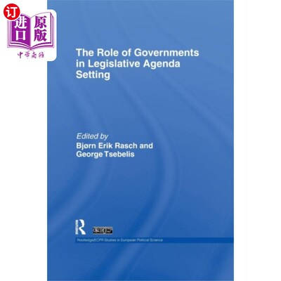 海外直订Role of Governments in Legislative Agenda Setting 政府在立法议程设定中的作用