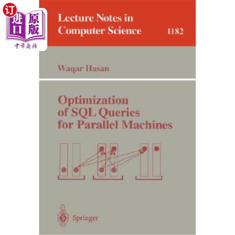 海外直订Optimization of SQL Queries for Parallel Machines 并行机器的SQL查询优化