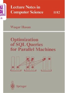 海外直订Optimization of SQL Queries for Parallel Machines 并行机器的SQL查询优化