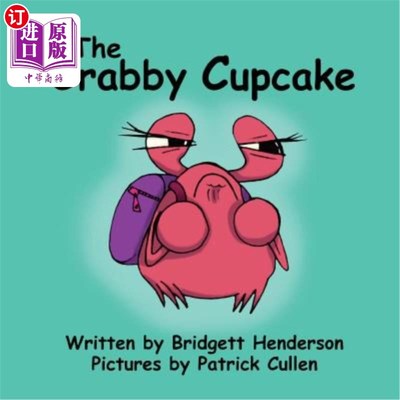 海外直订The Crabby Cupcake 易怒的蛋糕