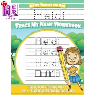Name Letter Trace 海外直订Heidi Workbook Heidi for age Tracing Lett Kids Books