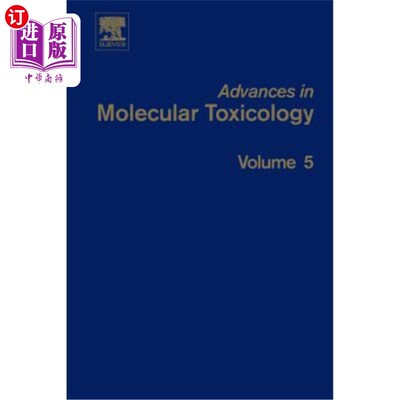 海外直订Advances in Molecular Toxicology, 5 分子毒理学进展，5