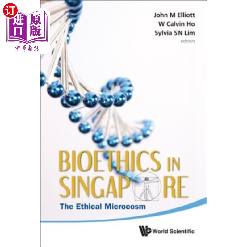 海外直订医药图书Bioethics in Singapore: The Ethical Microcosm 新加坡的生物伦理学:伦理的微观世界