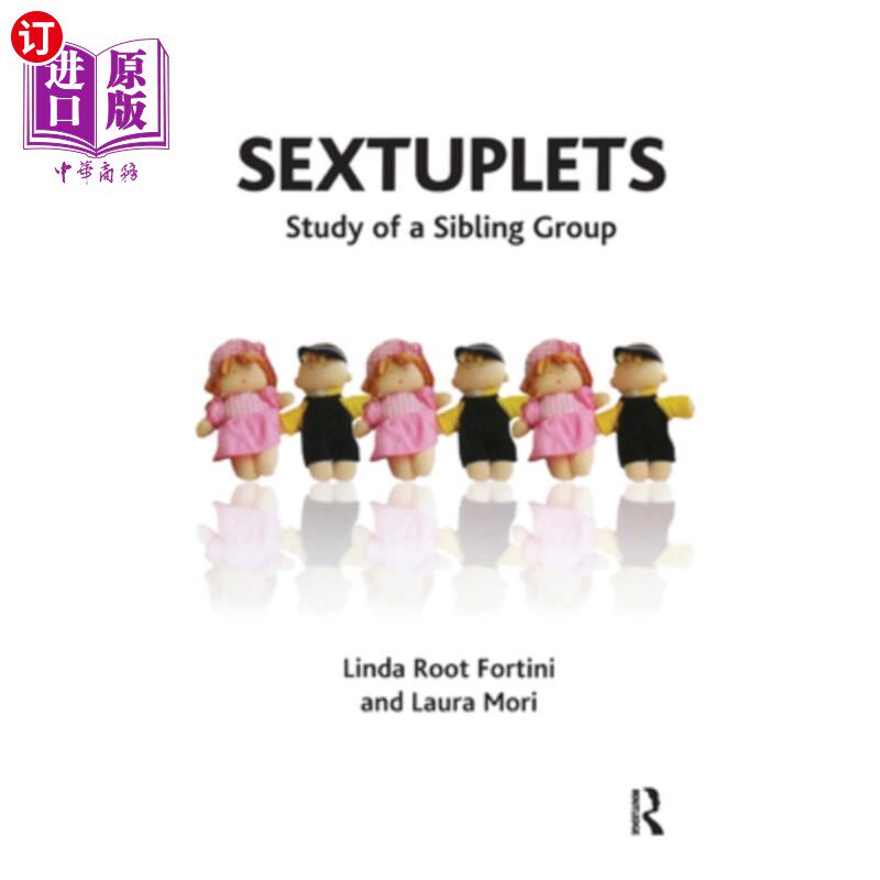 海外直订Sextuplets: Study of a Sibling Group 六胞胎:兄弟姐妹群体的研究