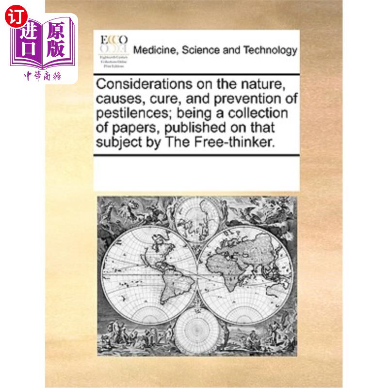 海外直订医药图书Considerations on the Nature, Causes, Cure, and Prevention of Pestilences; Being 关于传染病的性质、