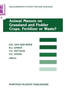 海外直订Animal Manure on Grassland and Fodder Crops.Fertilizer or Waste?: Proceedings of 草地和饲料作物上的动物粪便。肥