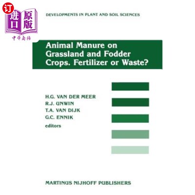 海外直订Animal Manure on Grassland and Fodder Crops.Fertilizer or Waste?: Proceedings of 草地和饲料作物上的动物粪便。肥