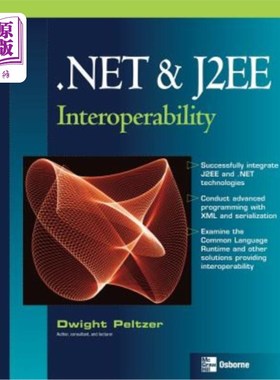 海外直订.Net & J2EE Interoperability .Net与J2EE互操作性