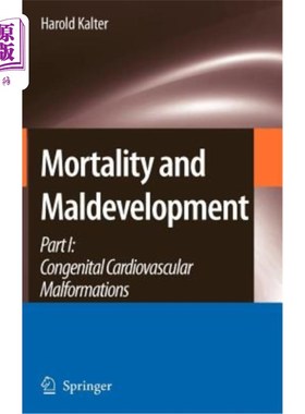 海外直订医药图书Mortality and Maldevelopment Part I: Congenital Cardiovascular Malformations 死亡率与发育不良第一部