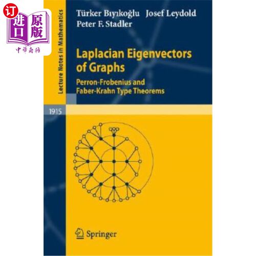 海外直订Laplacian Eigenvectors of Graphs: Perron-Frobenius and Faber-Krahn Type Theorems 图的拉普拉斯特征向量：Perr