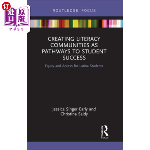 海外直订Creating Literacy Communities as Pathways to Student Success: Equity and Access  创建识字社区作为学生成功的