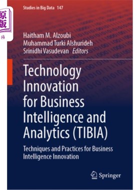 海外直订Technology Innovation for Business Intelligence and Analytics (Tibia): Technique Technology