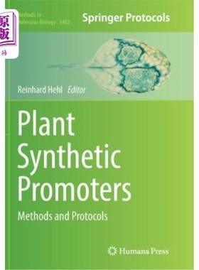海外直订Plant Synthetic Promoters: Methods and Protocols 植物合成促进剂：方法和协议