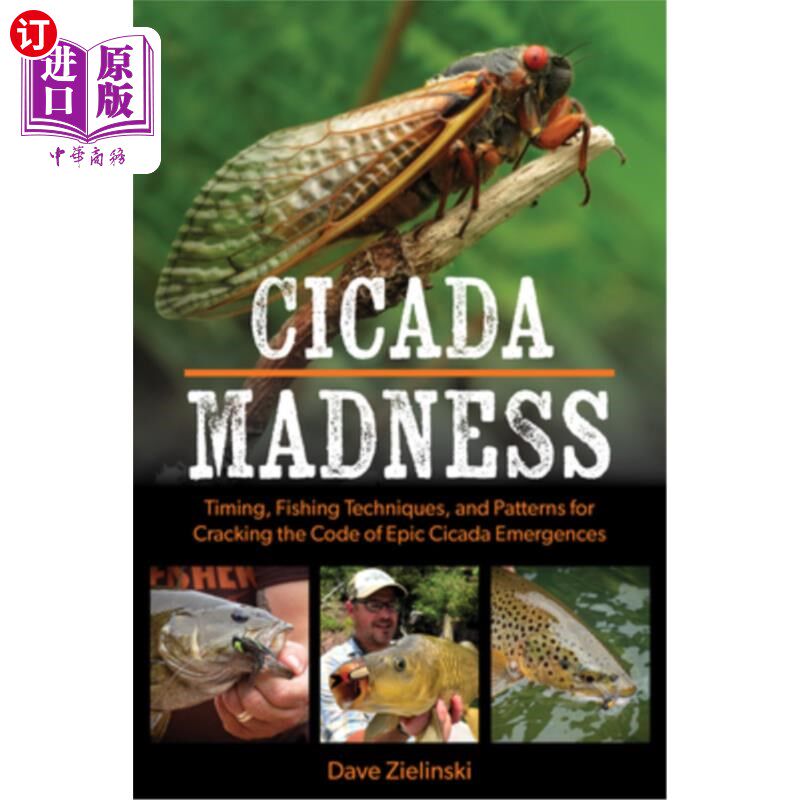 海外直订Cicada Madness: Timing, Fishing Techniques, and Patterns for Cracking the Code o 蝉的疯狂:时间，捕鱼技术，