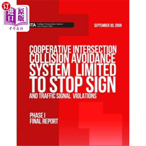 海外直订Cooperative Intersection Collision Avoidance System Limited to Stop Sign and Tra 合作交叉避碰系统仅限于停止