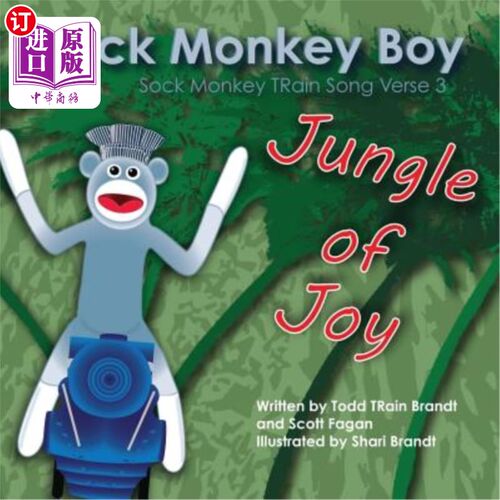 海外直订Jungle of Joy: Sock Monkey TRain Song Verse 3 欢乐丛林:袜子猴子火车第三节