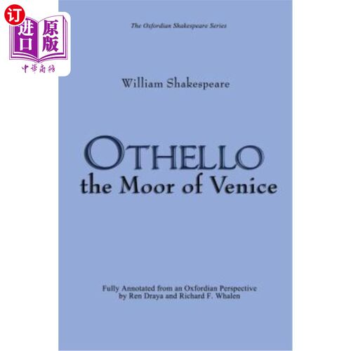 海外直订Othello: the Moor of Venice: (Oxfordian Shakespeare Series) 奥赛罗：《威尼斯的沼地》（牛津莎士比亚系列）
