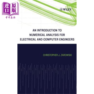 现货 An Introduction to Numerical Analysis for Electrical and Computer Engineers【中商原版】