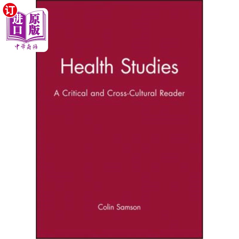 海外直订Health Studies: A Critical and Cross-Cultural Reader 健康研究-批判性和跨文化的读者