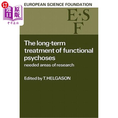 海外直订医药图书The Long-Term Treatment of Functional Psychoses: Needed Areas of Research 功能性精神病的长期治疗：