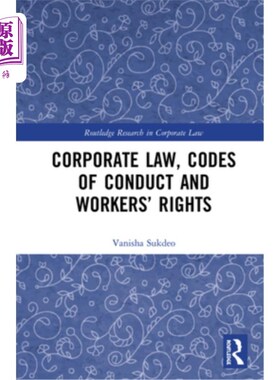 海外直订Corporate Law, Codes of Conduct and Workers' Rights 公司法，行为准则和工人权利