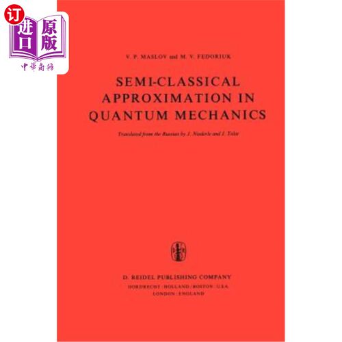 海外直订Semi-Classical Approximation in Quantum Mechanics 量子力学中的半经典近似