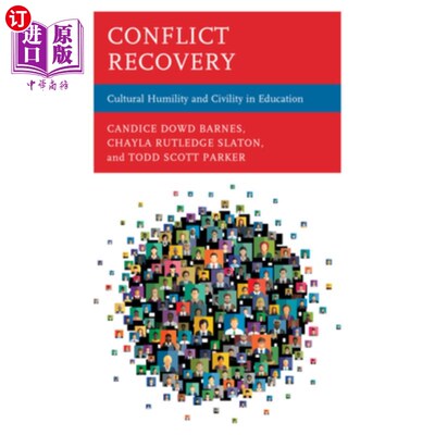 海外直订Conflict Recovery: Cultural Humility and Civility in Education 冲突复原:教育中的文化谦逊与文明