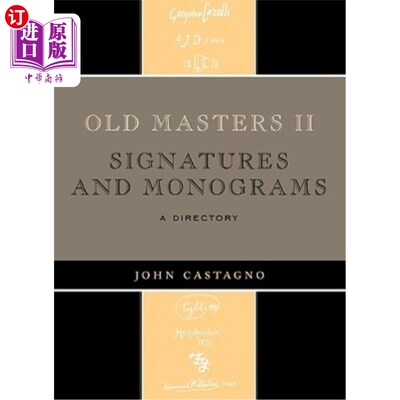 海外直订Old Masters II: Signatures and Monograms: A Directory 早期大师II:签名和字母组合:目录