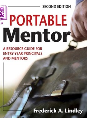 海外直订The Portable Mentor: A Resource Guide for Entry-Year Principals and Mentors 便携式导师：入门年校长和导师的资源指