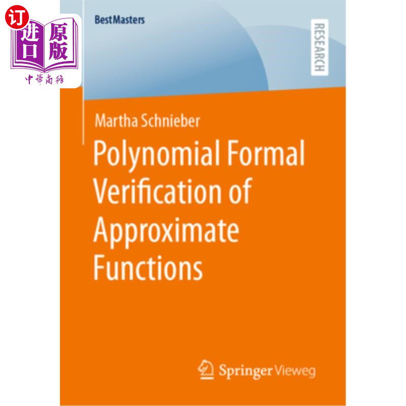 海外直订Polynomial Formal Verification of Approximate Functions 近似函数的多项式形式验证