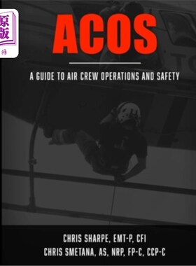 海外直订Acos: A Guide to Aircrew Operations and Safety 《机组人员操作和安全指南》