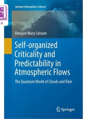 海外直订Self-Organized Criticality and Predictability in Atmospheric Flows: The Quantum  大气流动中的自组织临界性和