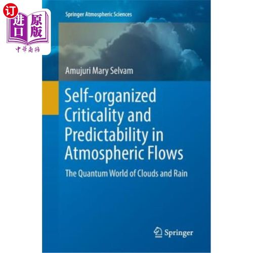 海外直订Self-Organized Criticality and Predictability in Atmospheric Flows: The Quantum  大气流动中的自组织临界性和