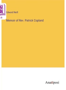 海外直订Memoir of Rev. Patrick Copland 帕特里克·科普兰牧师回忆录