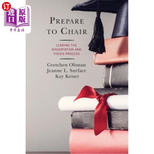 海外直订Prepare to Chair: Leading the Dissertation and Thesis Process 准备主持：领导论文和论文过程