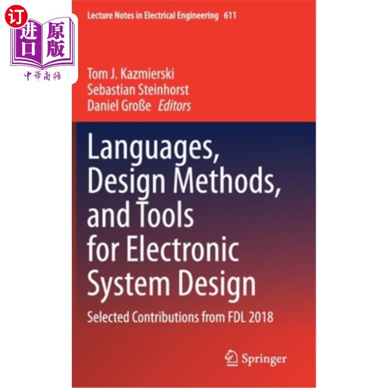 海外直订Languages, Design Methods, and Tools for Electronic System Design: Selected Cont 电子系统设计的语言、设计方