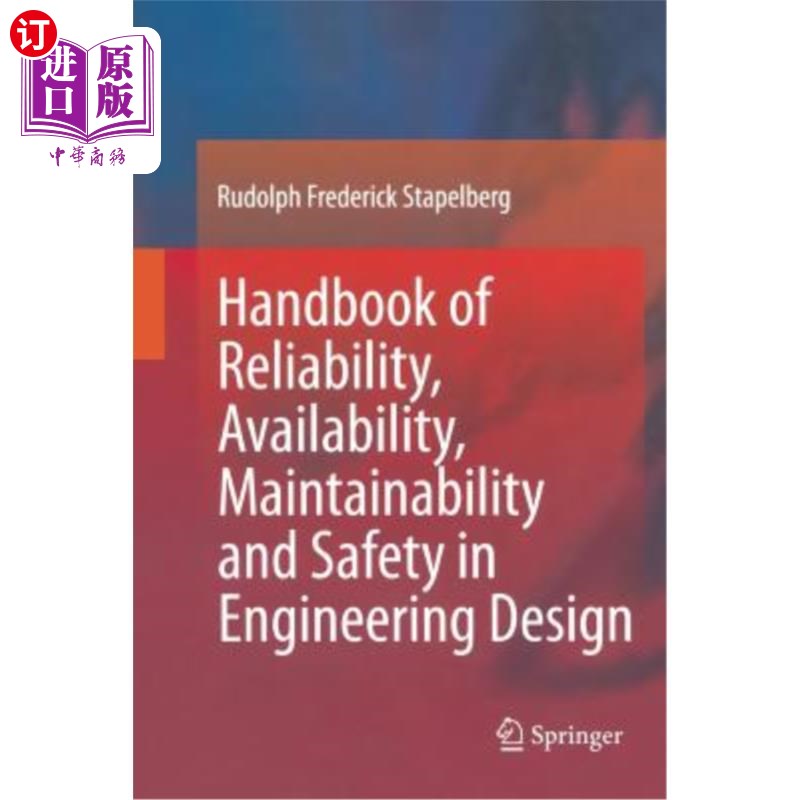 海外直订Handbook of Reliability, Availability, Maintainability and Safety in Engineering 工程设计可靠性、可用性、可