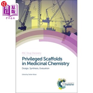海外直订医药图书Privileged Scaffolds in Medicinal Chemistry 药物化学中的特权支架
