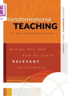 海外直订Transformational Teaching in the Information Age: Making Why and How We Teach Re 信息时代的转型教学:使教学