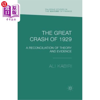 海外直订The Great Crash of 1929: A Reconciliation of Theory and Evidence 1929年的大崩溃：理论与证据的调和