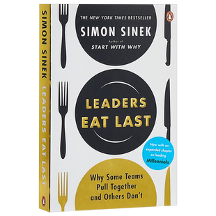 领导吃在后 英文原版 领导力 Leaders Eat Last Simon Sinek Portfolio Penguin 团队领导在后吃饭