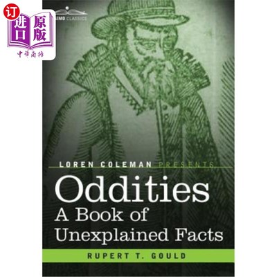 海外直订Oddities: A Book of Unexplained Facts 怪事：一本关于无法解释的事实的书