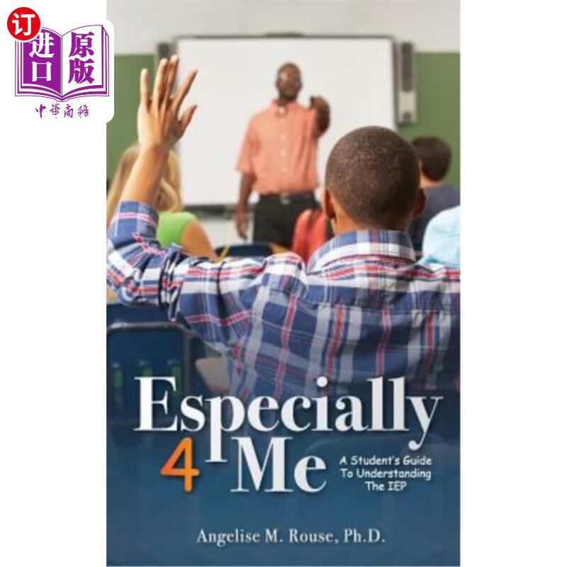 海外直订Especially 4 Me: A Student's Guide to Understanding the IEP 特别是4我:理解IEP的学生指南