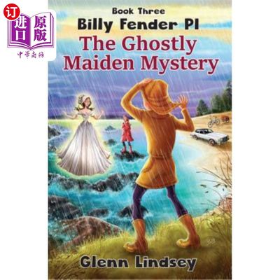 海外直订The Ghostly Maiden Mystery: Billy Fender Pi Series - Book 3 幽灵少女之谜:比利芬达派系列-第三册