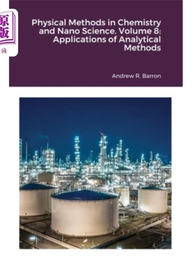 海外直订Physical Methods in Chemistry and Nano Science. Volume 8: Applications of Analyt 化学与纳米科学中的物理方法
