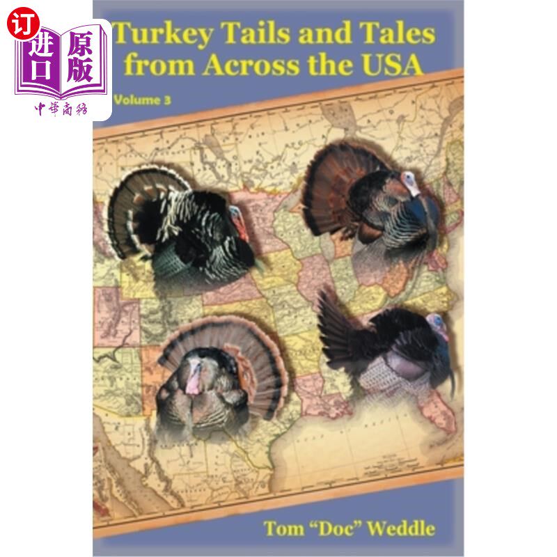 海外直订Turkey Tails and Tales from Across the USA: Volume 3